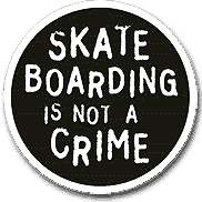 skateboarding is not a crime